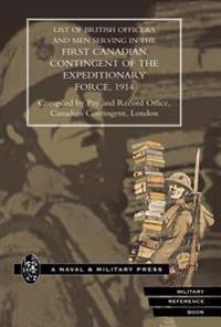 List of Officers and Men Serving in the First Canadian Contingent of the British Expeditionary Force, 1914
