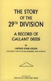 Story of the 29th Division. A Record of Gallant Deeds