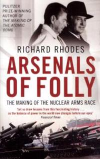 Arsenals of Folly