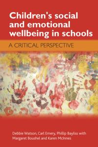 Children's Social and Emotional Wellbeing in Schools