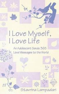 I Love Myself, I Love Life