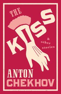 The Kiss and Other Stories: New Translation