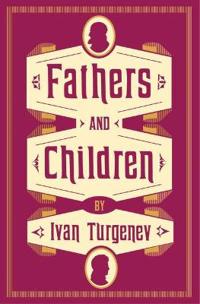 Fathers and Children: New Translation