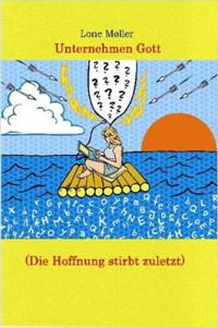 Unternehmen Gott (Die Hoffnung Stirbt Zuletzt)
