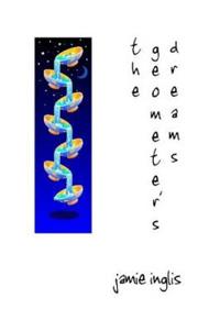 The Geometer's Dreams