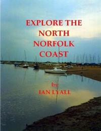 Bokomslag for "Explore the North Norfolk Coast"