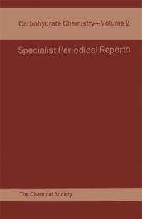 Specialist Periodical Reports - Carbohydrate Chemistry