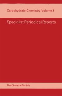Specialist Periodical Reports - Carbohydrate Chemistry