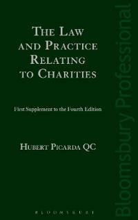 The Law and Practice Relating to Charities: First Supplement to the Fourth Edition