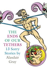 Ends Of Our Tethers: Thirteen Sorry Stories