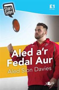 Stori Sydyn: Aled a''r Fedal Aur
