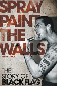 Spray Paint the Walls: The "Black Flag" Story