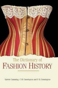 Bokomslag för "The Dictionary of Fashion History"