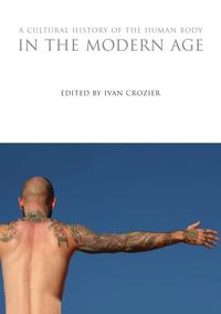 Bokomslag för "A Cultural History of the Human Body in the Modern Age"