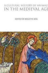 A Cultural History of Animals in the Medieval Age