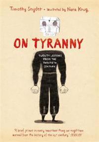Bokomslag för On Tyranny Graphic Edition - Twenty Lessons from the Twentieth Century