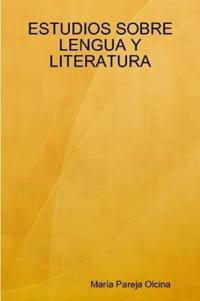 Estudios Sobre Lengua Y Literatura