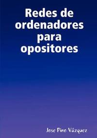 Redes De Ordenadores Para Opositores