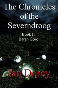 The Chronicles of the Severndroog Book II - Baran Gore