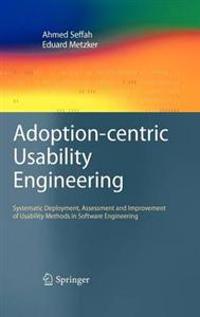 Adoption-centric Usability Engineering
