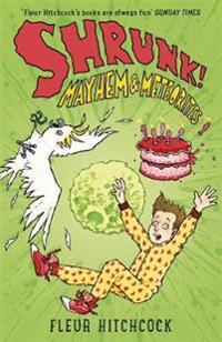 Mayhem and Meteorites: A SHRUNK! Adventure