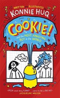 Bokomslag för "Cookie! (Book 1): Cookie and the Most Annoying Boy in the World"
