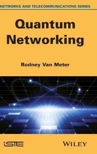 Quantum Networking
