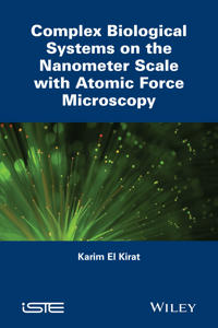 Complex Biological Systems on the Nanometer Scale with Atomic Force Microsc