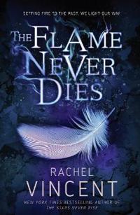 The Flame Never Dies