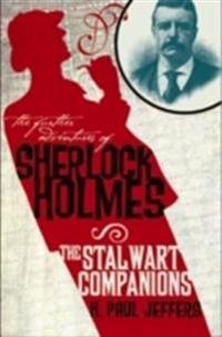 The Further Adventures of Sherlock Holmes: The Stalwart Companions