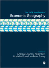 The SAGE Handbook of Economic Geography