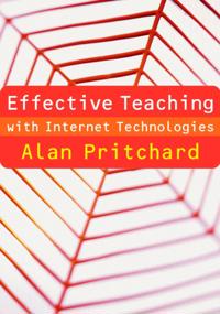 Effective Teaching with Internet Technologies