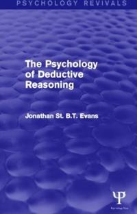 Bokomslag för "The Psychology of Deductive Reasoning (Psychology Revivals)"