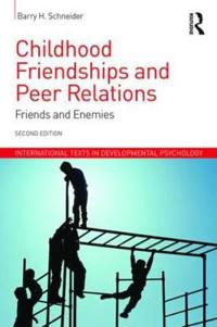 Childhood Friendships and Peer Relations