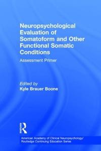 Kirjan kansi "Neuropsychological Evaluation of Somatoform and Other Functional Somatic Conditions"