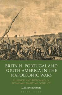 Bokomslag för "Britain, Portugal and South America in the Napoleonic Wars"