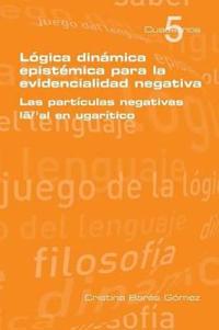 Logica Dinamica Epistemica Para La Evidencilidad Negativa