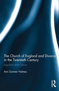 Bokomslag för "The Church of England and Divorce in the Twentieth Century"