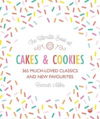 The Ultimate Book of Cakes and Cookies