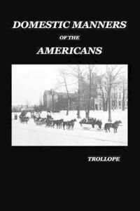 Bokomslag för "Domestic Manners of the Americans"