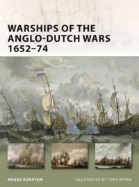 Warships of the Anglo-Dutch Wars 1652 74