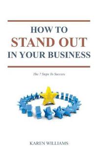 How To Stand Out In Your Business