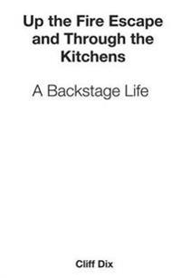 Up the Fire Escape and Through the Kitchens