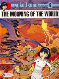 Yoko Tsuno Vol. 6: The Morning Of The World
