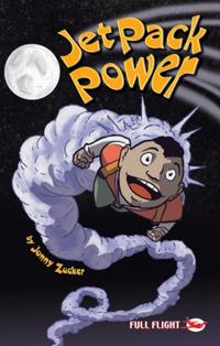 Jet Pack Power (Full Flight Gripping Stories)