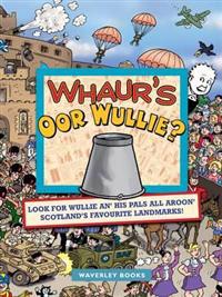 Whaur's Oor Wullie?
