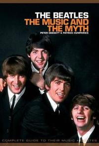 Beatles, The: The Music and the Myth