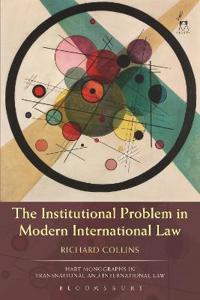 Kirjan kansi "The Institutional Problem in Modern International Law"