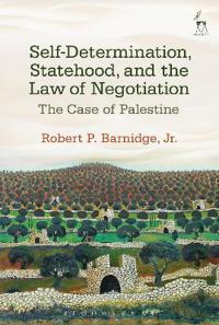 Bokomslag för "Self-Determination, Statehood, and the Law of Negotiation"
