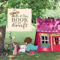 The Belle & Boo Book of Craft